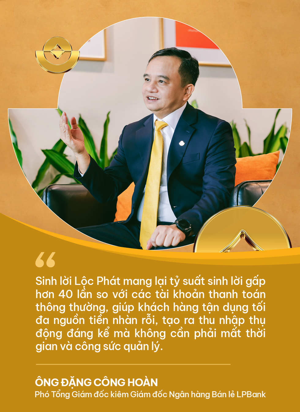 Phó tổng giám đốc LPBank: Sinh lời Lộc Phát có tỷ suất lợi nhuận hơn 40 lần tài khoản thông thường - 3