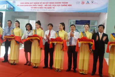 BV Đà Nẵng: Khánh thành khu phẫu thuật – hồi sức tích cực và đơn vị điều trị quốc tế