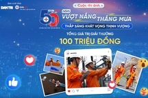 Cuộc thi "50 năm vượt nắng thắng mưa - thắp sáng khát vọng thịnh vượng" gia hạn nhận bài thi