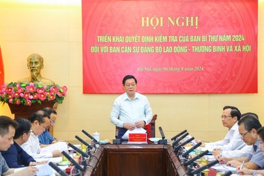 Ban Bí thư TƯ kiểm tra công tác xây dựng, chỉnh đốn Đảng tại Bộ LĐ-TB&XH