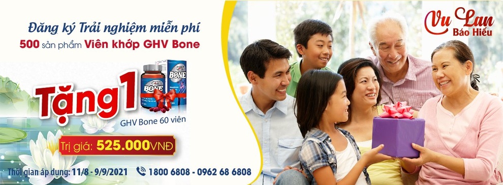 Trải nghiệm miễn phí ngay 500 hộp Viên khớp GHV Bone dịp Lễ Vu Lan báo hiếu - 3 Trải nghiệm miễn phí ngay 500 hộp Viên khớp GHV Bone dịp Lễ Vu Lan báo hiếu - 3